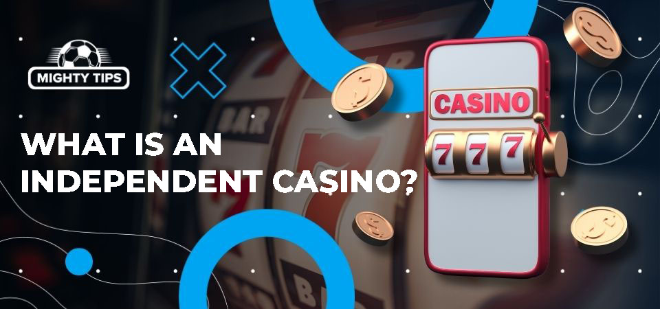 Exploring Independent Online Casino Sites Freedom and Variety in Gambling
